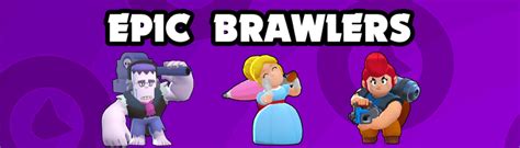 Follow supercell's terms of service. All About Epic Brawlers In Brawl Stars