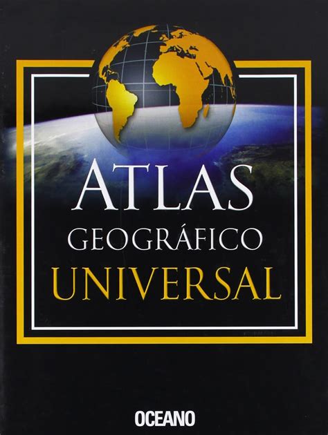Atlas Geografico Universal Geografic Universal Atlas Uk