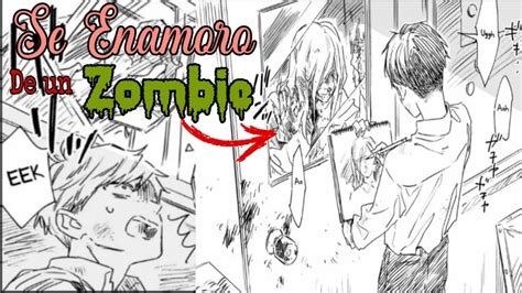 Se Enamoro De Una Zombie Y Solo Queria Dibujarla Oneshot Youtube