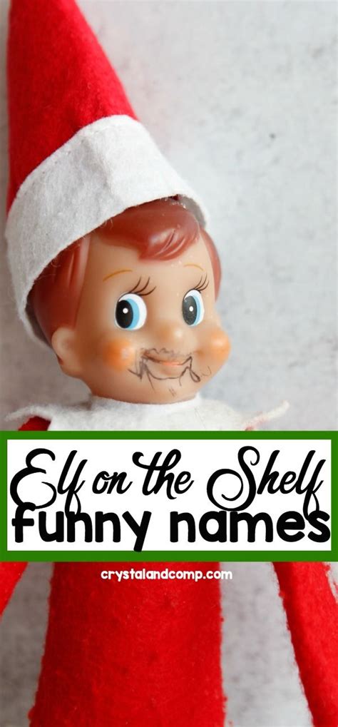 Hilarious Elf On The Shelf Names Artofit