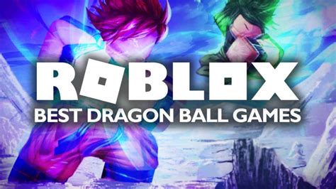 Best Roblox Dragon Ball Games December 2023 Gamer Journalist
