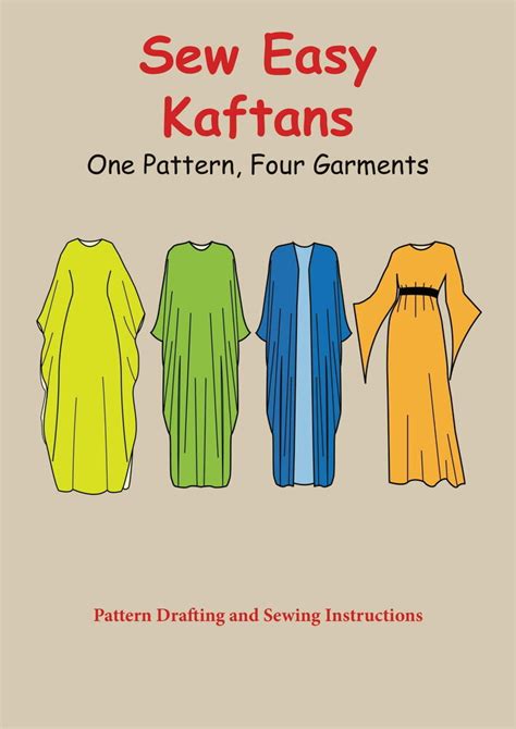 Sew Easy Kaftans One Pattern Four Garments Sewing E Book
