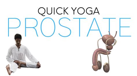 Quick Yoga For Prostate Home Treatment For An Enlarged Prostate YouTube
