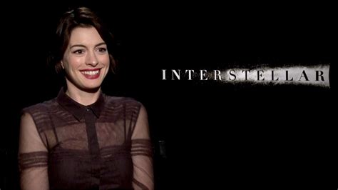 Anne Hathaway Interstellar Interview Hd Youtube