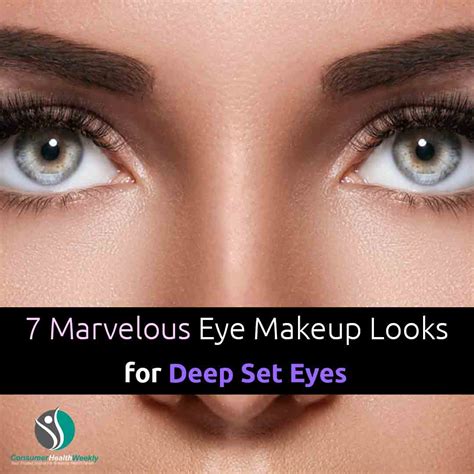 7 Marvelous Eye Makeup Looks For Deep Set Eyes