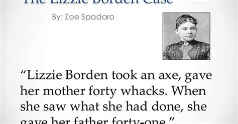 If You Ever Feel Bad For George Zimmerman Remember Lizzie Borden Was Acquitted And We Say