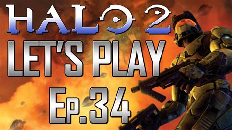 Halo 2 Lets Play Ep 34 Dont Make A Girl A Promise Youtube