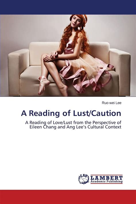 Buy A Reading Of Lust Caution A Reading Of Love Lust From The