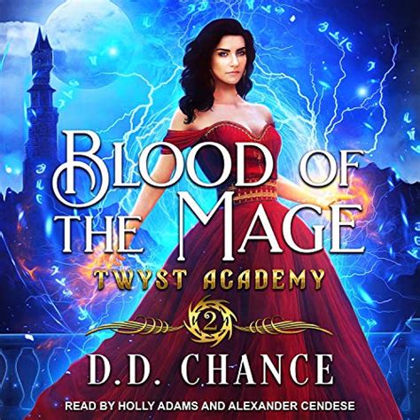 Blood Of The Mage Twyst Academy Book 2 Audible Audio