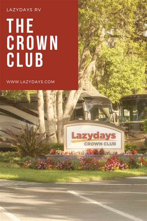 Check Into The Crown Club At Lazydays Rv Motorhome Rv Club