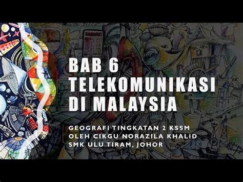 Nota Geografi Tingkatan 2 KSSM Bab 6 Telekomunikasi Di Malaysia YouTube