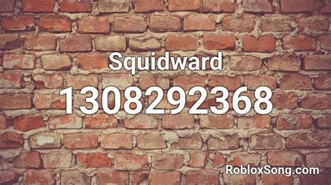 We have all popular music ids. Squidward Roblox ID - Roblox music codes