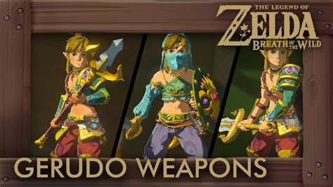 The Legend Of Zelda Breath Of The Wild All Gerudo Weapons Youtube