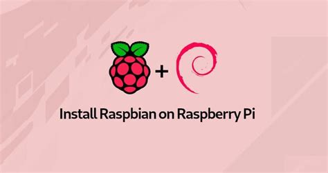 How To Install Raspbian On Raspberry Pi Linuxize