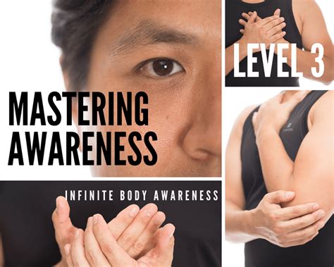 Mastering Awareness Infinite Body Awareness