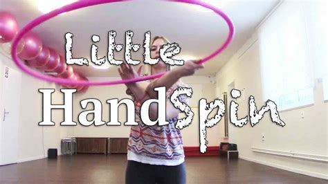 Hula Hoop Trick Little Hand Spin Auf Deutsch Youtube