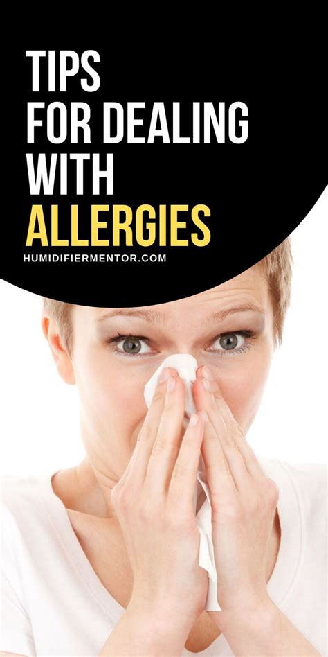 Tips For Dealing With Allergies Allergies Allergy Symptoms Tips