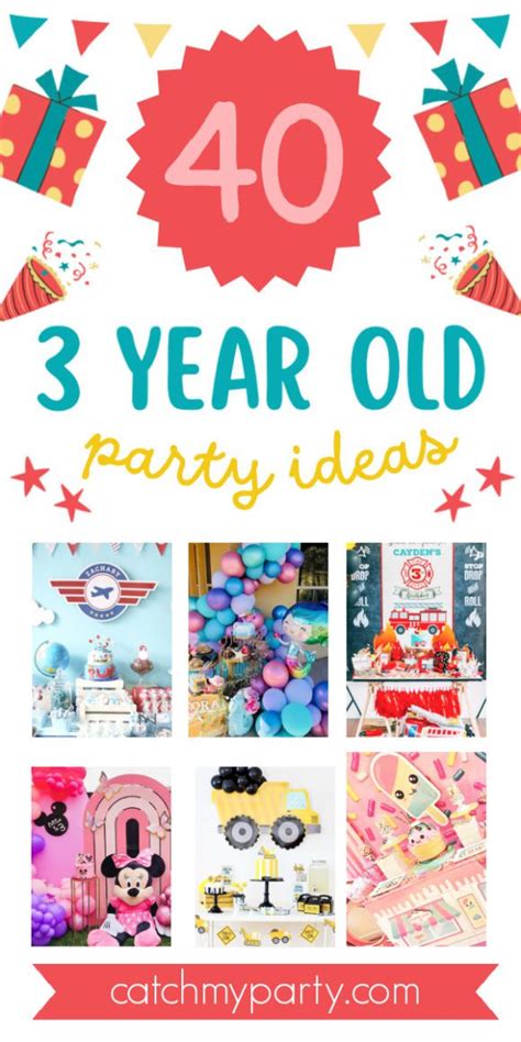 40 Amazing 3 Year Old Party Ideas For Girls And Boys In 2024 Catch My