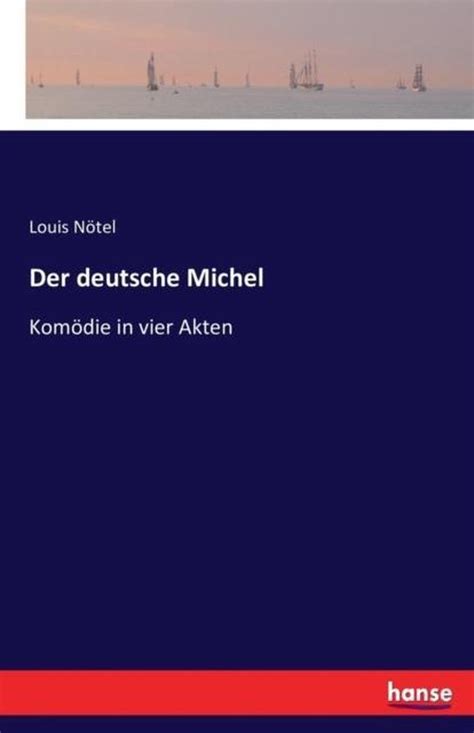 Der Deutsche Michel 9783742851604 Louis Notel Boeken