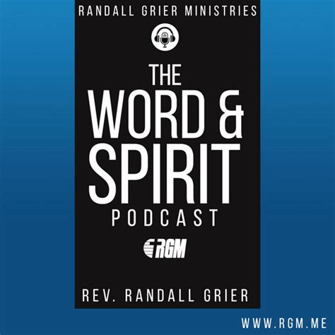 Randall Grier Ministries The Word And Spirit Podcast Podcast On Spotify