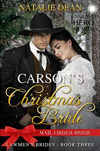 Carsons Christmas Bride Mail Order Bride Lawmens Brides Book 3