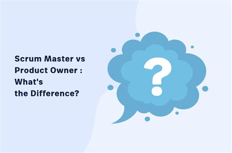 Scrum Master Vs Product Owner What S The Difference
