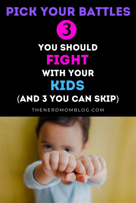 3 Battles You Should Pick With Your Kids And 3 You Can Skip Nerd