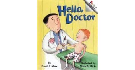 Hello Doctor By David F Marx