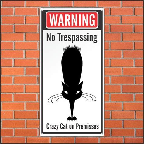 Warning No Trespassing Sign Crazy Cat On Premisses 12 X 24 Etsy In