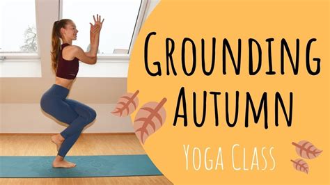 Grounding Autumn Flow Yoga Class 🍂 Youtube