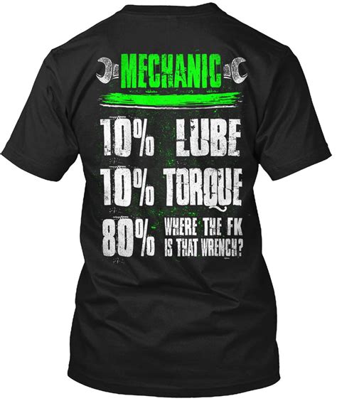 Mechanic T Shirt Mechanic 10 Lube 10 Torque Mechanic T Shirt For Mens