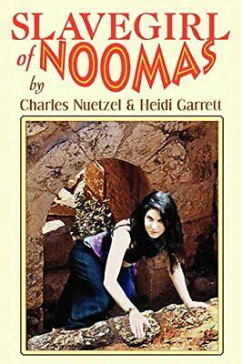 Slavegirl Of Noomas By Nuetzel Charles New Fast Free