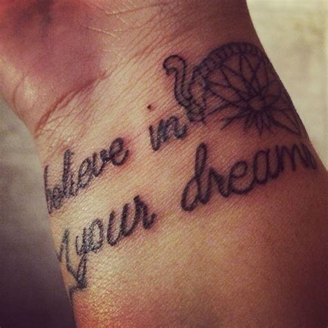 Believe In Your Dreams Tattoo Tattoos Tattoos For Guys Small