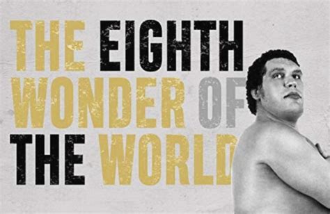looking at “the eighth wonder of the world the true story of andré the giant” web is jericho