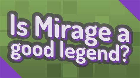 Is Mirage A Good Legend Youtube
