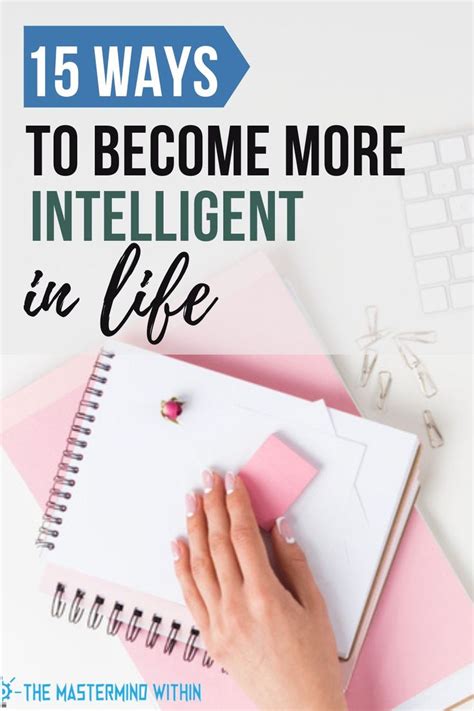 15 Ways To Become More Intelligent In Life How To Become Smarter