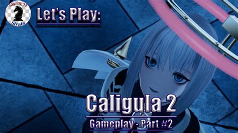 Lets Play Caligula 2 Part 2 First Area Gameplay Sasara