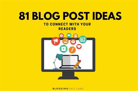 81 Catchy Blog Post Ideas Examples For Different Niches