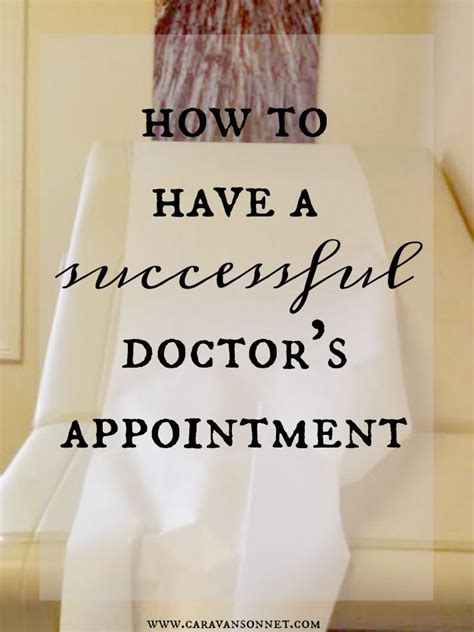 How To Have A Successful Doctors Appointment Doctor Appointment
