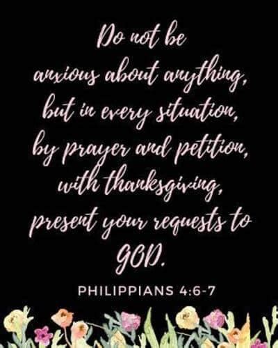 Do Not Be Anxious About Anything But In Every Situation By Prayer And