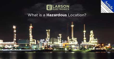 The Meaning Of A Hazardous Location With Nec Classification Examples