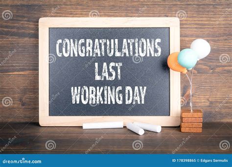 Congratulations Last Working Day Chalkboard And Colored Balloons Stock
