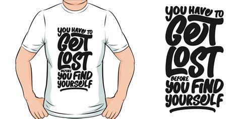 You Have To Get Lost Before You Find Yourself Motivational Quote T
