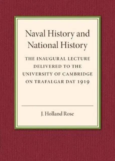 Naval History And National History The Inaugural Lecture Delivered To