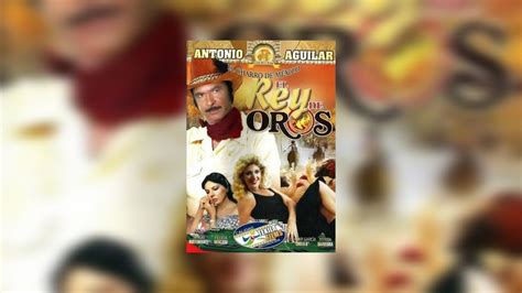 Antonio Aguilar El Rey De Oros Película Completa 1984 Dvdrip