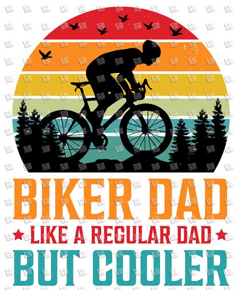 Biker Dad Is Like A Regular Dad Cut Cooler Dad Dtf Transfer