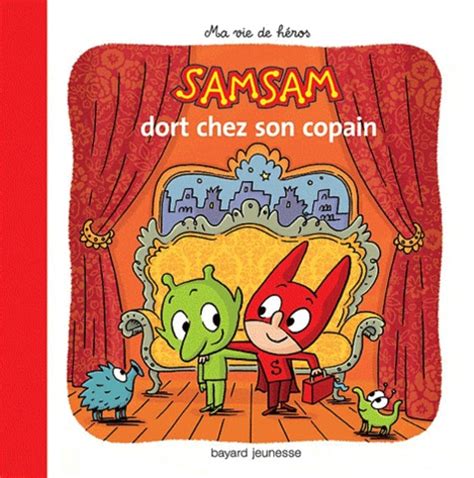 SamSam Ma vie de héros Tome SamSam dort de Serge Bloch Album Livre Decitre