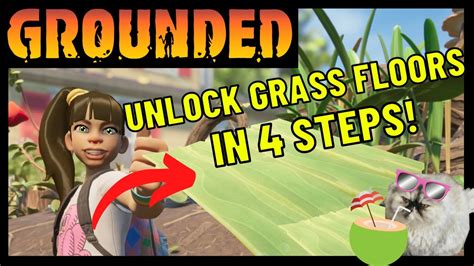 Grounded How To Unlock The Grass Floors In 4 Steps Youtube