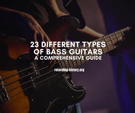 23 Different Types Of Bass Guitars A Comprehensive Guide