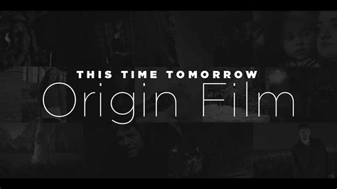 This Time Tomorrow Origin Film Official Youtube